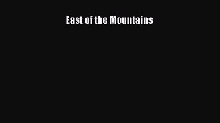 Read East of the Mountains Ebook Free