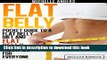 Read Book Flat Belly [Second Edition]: Pocket Guide to a Flat Belly Diet and Flat Belly Recipes