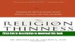 Read Book The Religion of Thinness: Satisfying the Spiritual Hungers Behind Women s Obsession with
