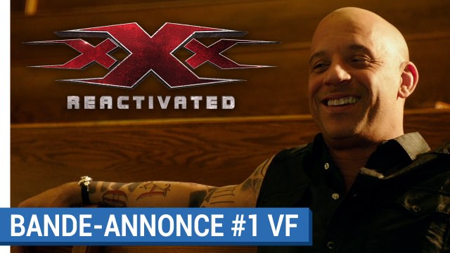 xXx : Reactivated - Première bande-annonce (VF) [au cinéma le 18 janvier 2017]