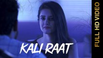 New Punjabi Songs 2016 || KALI RAAT || MOHIT SAINI || Punjabi Songs 2016