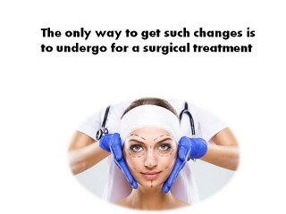 Cosmetic Surgery Loans- Approval Of Quick Money For Surgery Expecting Individual