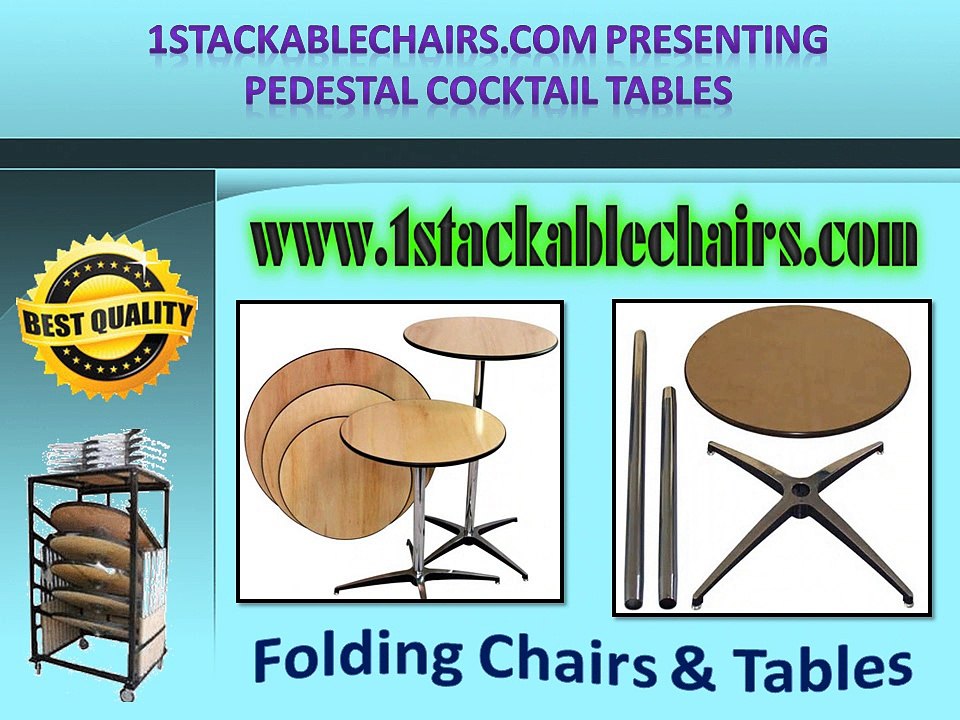 1stackablechairs.com Presenting Pedestal Cocktail Tables