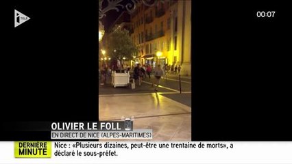 iTélé : attentat de Nice, le terrifiant témoignage du journaliste Olivier Le Foll