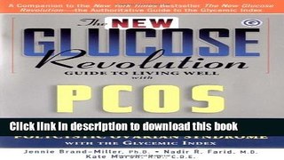 Read The New Glucose Revolution Guide to Living Well with PCOS Ebook Free