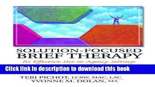 Read Solution-Focused Brief Therapy: Its Effective Use in Agency Settings (Haworth Marriage and