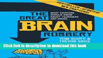 Read The Great Brain Robbery: What Everyone Should Know About Teenagers and Drugs  PDF Free