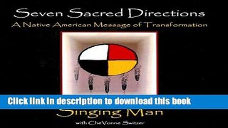 Read Seven Sacred Directions: A Native American Message for Transformation  Ebook Free