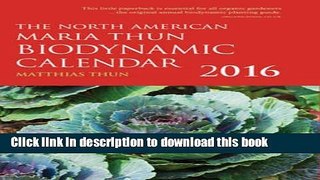 Read The North American Maria Thun Biodynamic Calendar  Ebook Free