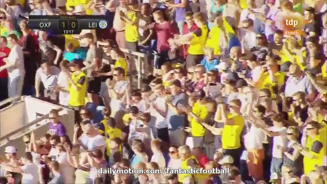 Video Oxford Utd 1-2 Leicester City Highlights (Football Friendly Match) 19 July LiveTV