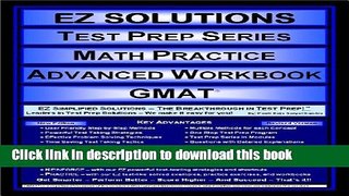 Read EZ Solutions - Test Prep Series - Math Practice - Advanced Workbook - GMAT (Edition: Updated.