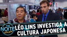 Câmera The Noite: Léo Lins investiga a cultura japonesa no Brasil