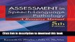 Read Assessment in Speech-Language Pathology: A Resource Manual (includes Premium Web Site