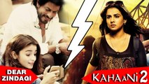 SRK's Dear Zindagi To Clash With Vidya Balan's Kahaani 2