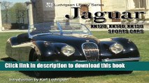 [PDF] Jaguar XK120,XK140,XK150 Sports Cars (Ludvigsen Library) Read Online