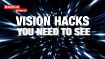 Vision Hacks You Need To See To Believe