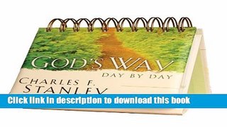 Read God s Way - Charles F. Stanley - 365 Day Perpetual Calendar  Ebook Free