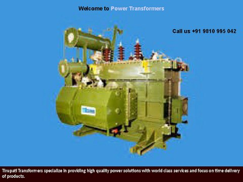 Tirupati Transformers is the best Power transformers unit in Delhi