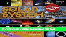 Read Solar System 2016 Calendar: A Visual Exploration of the Planets, Moons and Other Heavenly