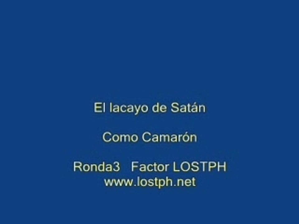 El lacayo de Satán- Como Camarón