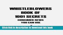 Read Whistleblowers Book of 1001 Secrets: Consumer News You Can Use PDF Free
