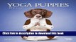 Read Yoga Puppies 2016 Mini 7x7 Wall Calendar  Ebook Free