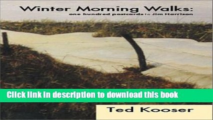 Download Winter Morning Walks: 100 Postcards to Jim Harrison Free Books