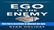 Download Books Ego Is the Enemy E-Book Download