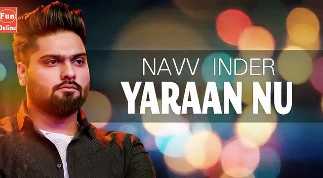 Yaraan Nu || Navv Inder || Official Audio Song || New Punjabi Songs 2016Fun-online