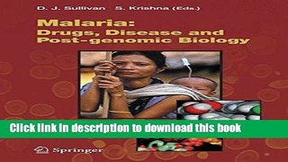 Download Malaria: Drugs, Disease and Post-genomic Biology Free Books