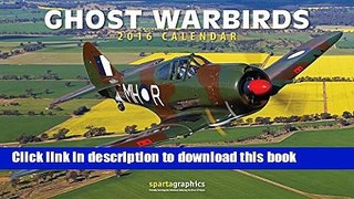 Read 2016 Ghost Warbirds Deluxe Wall Calendar  Ebook Online