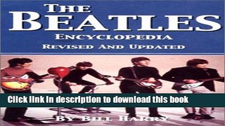 Read Book The Beatles Encyclopedia E-Book Free