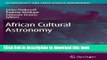 [PDF] African Cultural Astronomy: Current Archaeoastronomy and Ethnoastronomy research in Africa