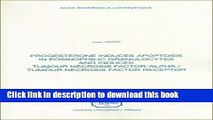 Download Progesterone Induces Apoptosis in Eosinophilic Granulocytes   Induces Tumour Necrosis