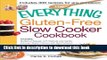 Read The Everything Gluten-Free Slow Cooker Cookbook: Includes Butternut Squash with Walnuts and