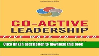 Read Books Co-Active Leadership: Five Ways to Lead Ebook PDF