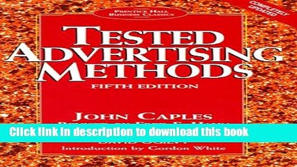 Read Books Tested Advertising Methods (5th Edition) (Prentice Hall Business Classics) E-Book