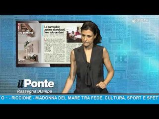 RASSEGNA STAMPA IL PONTE  del 21 Luglio 2016