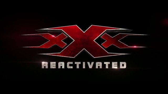 xXx 3 REACTIVATED Bande Annonce VF