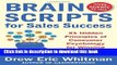 Read Books BrainScripts for Sales Success: 21 Hidden Principles of Consumer Psychology for Winning