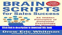 Read Books BrainScripts for Sales Success: 21 Hidden Principles of Consumer Psychology for Winning
