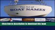 Read Book The Art of Boat Names: Inspiring Ideas for Names and Designs PDF Free