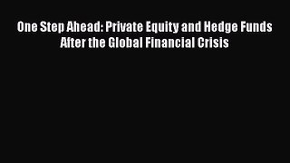 Popular book One Step Ahead: Private Equity and Hedge Funds After the Global Financial Crisis