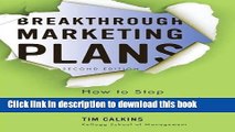 Read Books Breakthrough Marketing Plans: How to Stop Wasting Time and Start Driving Growth E-Book