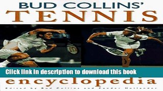 Read Book Bud Collins  Tennis Encyclopedia E-Book Free