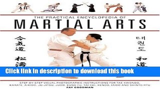 Read Book The Practical Encyclopedia of Martial Arts ebook textbooks