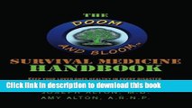 Read The Doom and Bloom Survival Medicine Handbook: Keep your Loved Ones Healthy in Every