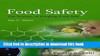 Download Food Safety: The Science of Keeping Food Safe PDF Free