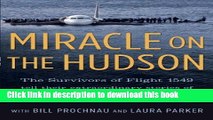 Read Miracle on the Hudson: The Survivors of Flight 1549 Tell Their Extraordinary Stories of