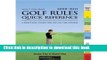 Read Book Golf Rules Quick Reference: A Practical Guide for Use on the Course: 2008-2011 ebook